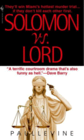 Solomon vs. Lord
by Paul Levine