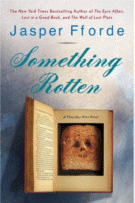 Something Rotten
 by Jasper Fforde