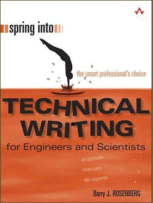 Spring Into Technical Writing for Engineers and Scientists
by Barry J. Rosenberg