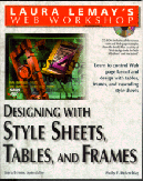 Cover of
Designing with Style Sheets, Tables, and Frames
by Molly E. Holzschlag