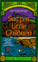 Suffer Little Children
by Peter Tremayne