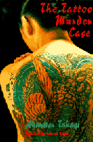 The Tattoo Murder Case
by Akimitsu Takagi