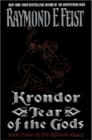 Krondor: Tear of the Gods
by Raymond Feist