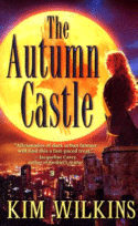 Cover of The Autumn Castle, by Kim Wilkins