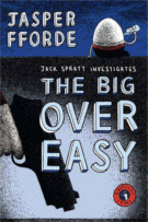 The Big Over Easy
by Jasper Fforde