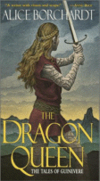 The Dragon Queen
by Alice Borchardt