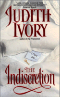The Indiscretion
by Judith Ivory
