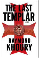 The Last Templar
by Raymond Khoury