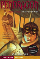 Cover of The Never War (Pendragon Adventure, Book 3) by D.J. MacHale