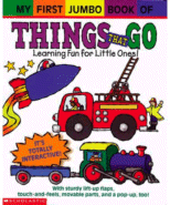 My First Jumbo Book of Things That Go
 by Natasha Anastasia Tarpley, Illustrated by E.B. Lewis