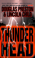 Thunderhead
by Douglas Preston and Lincoln Child