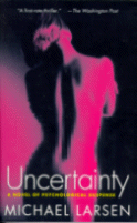 Uncertainty
by Michael Larsen