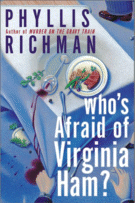 Who's Afraid of Virginia Ham?
by Phyllis Richman