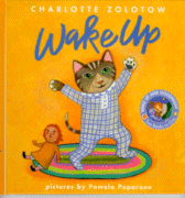 Cover of Wake Up, Goodnight by Charlotte Zolotow, artist Pamela Paparone