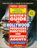 Cover of 1999-2000 Writer's Guide to Hollywood Producers Directory
and Screewriter's Agents by Skip Press