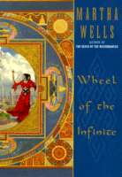 Cover of Wheel of the Infinite
by Martha Wells