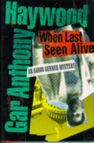 When Last Seen Alive
by Gar Anthony Haywood