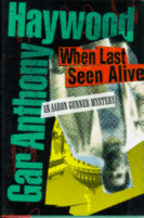 When Last Seen Alive
by Gar Anthony Haywood