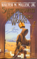 Cover of St. Liebowitz and the Wild Horse Woman by
Walter M. Miller,. Jr.
