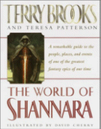 The World of Shannara
by Terry Brooks and Teresa Patterson, Illustrated by David Cherry