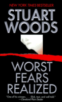 Worst Fears Realized
by Stuart Woods