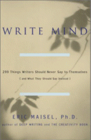 Write Mind
by Eric Maisel, Ph.D.