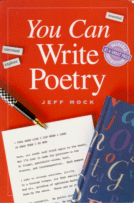 You Can Write Poetry
by Jeff Mock